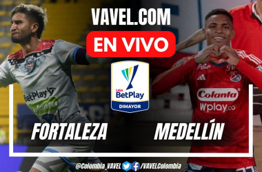 Resumen y goles: Fortaleza 2-2 Medellín en la fecha 7 por Liga BetPlay 2024-II