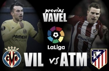 Villarreal - Atlético: en busca de la Victoria Perdida