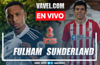 Fulham vs Sunderland EN VIVO: cómo ver transmisión TV online en FA CUP (0-0)