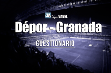 Cuestionario Vavel: RC Deportivo - Granada CF