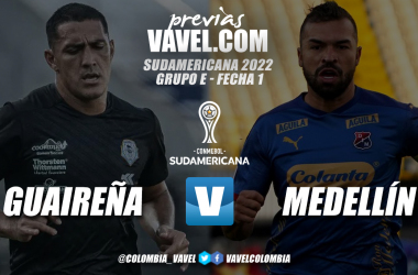 Previa Guaireña vs Independiente Medellín: duelo inédito en el inicio de la Sudamericana