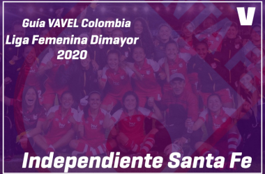 Guía VAVEL Liga BetPlay Femenina 2020: Independiente Santa Fe