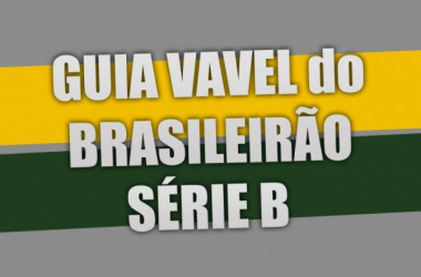 Guia VAVEL do Campeonato Brasileiro Série B 2018