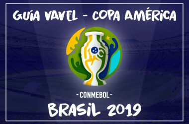 Guía VAVEL, Copa América Brasil 2019