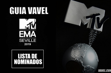 GUÍA VAVEL Premios MTV EMAS 2019: Nominados