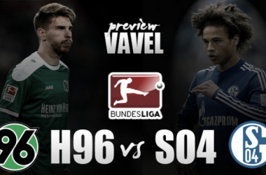 Hannover 96 - FC Schalke 04 Preview: Royal Blues battle for three vital points