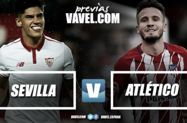 Previa Sevilla FC - Atlético de Madrid: hora de terminar el trabajo