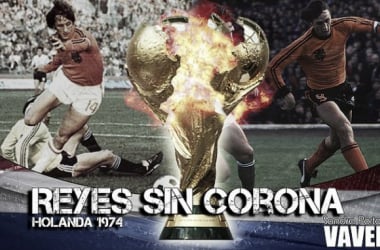 Reyes sin corona: Holanda 1974