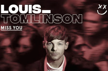 Louis Tomlinson lanza su nuevo single, &quot;Miss You&quot;