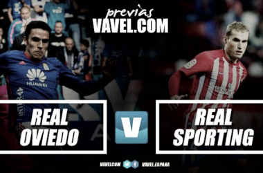 Previa Real Oviedo - Real Sporting de Gijón: El partido de nuestras vidas