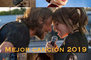 GUÍA VAVEL: Oscars 2019. Mejor Canción Original