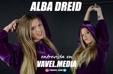 &nbsp;Entrevista. Alba Dreid: ''He estado trabajando mucho en ''Jaque Mate'', mi próximo single''