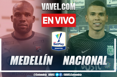 Resumen y goles: Independiente Medellín 4-3 Atlético Nacional en la fecha 10 por Liga BetPlay 2022-II