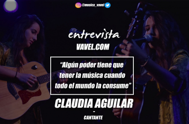 Entrevista. Claudia Aguilar: "Algún poder tiene que tener la música cuando todo el mundo la consume."