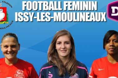 En route vers la D1 : Football Féminin Issy-les-Moulineaux [10/12]