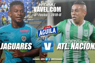 Previa Jaguares vs Atlético Nacional: ambos quieren regresar al camino del triunfo