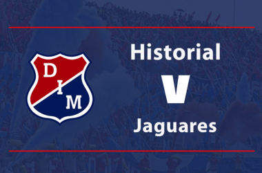 Historial: Medellín sabe cazar al jaguar