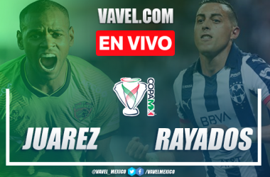 Resumen y goles: FC Juárez 2 - 0 CF Monterrey en Copa MX 2020