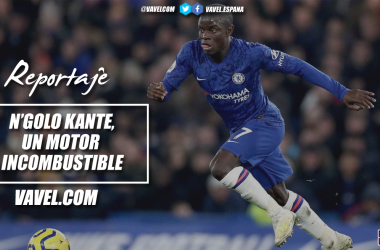 N'Golo Kanté, un motor incombustible