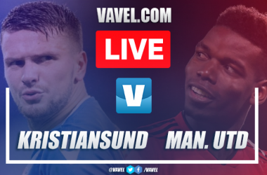 Kristiansund vs Manchester United: Live Stream and Score Updates (0-1)
