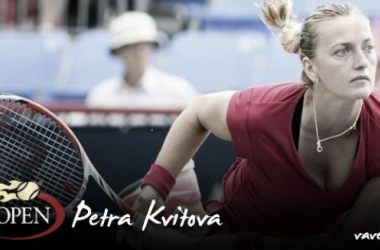 US Open 2015. Petra Kvitova: contra la maldición de Nueva York