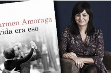 La vida era eso, de Carmen Amoraga