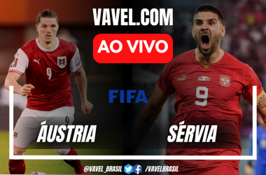 Gols e melhores momentos para Áustria 2x1 Sérvia em Amistoso Internacional