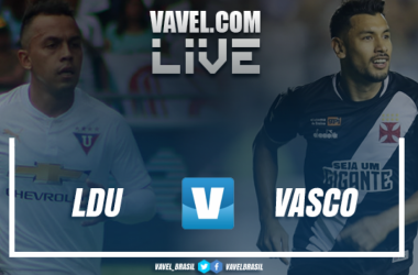 Resultado LDU x Vasco pela Copa Sul-Americana 2018 (3-1)