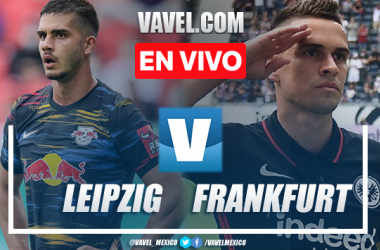 Leipzig vs Frankfurt EN VIVO hoy (0-0)