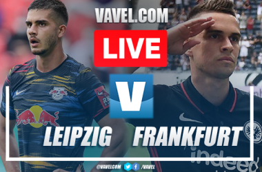 Leipzig vs Frankfurt: LIVE Stream and Score Updates in DFB Pokal (0-0)