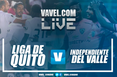 Liga de Quito derrotó a Independiente y se lleva 3 puntos de oro (3-1)