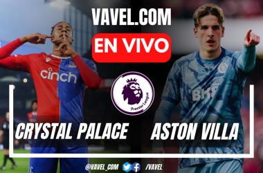 Crystal Palace vs Aston Villa EN VIVO, ¿cómo ver transmisión TV online en Premier League?