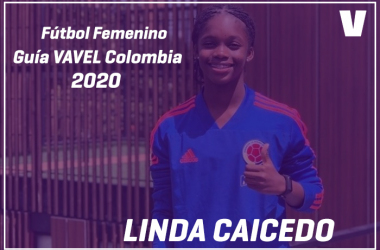 Guía VAVEL Fútbol Femenino: Linda Caicedo