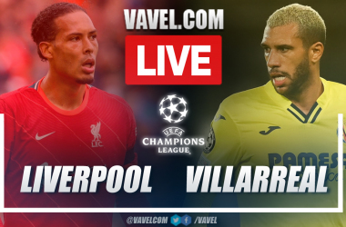 Highlights and goals: Liverpool 2-0 Villarreal in Champions League 2021-22