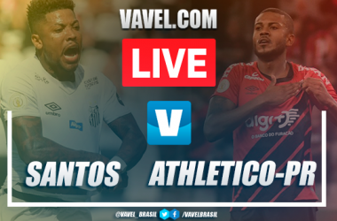 Resultado Santos x Athletico-PR  pelo Campeonato Brasileiro 2019 (1-1)