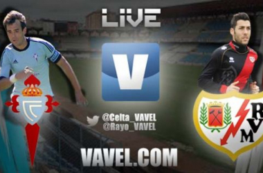 Celta de Vigo - Rayo Vallecano, así lo vivimos