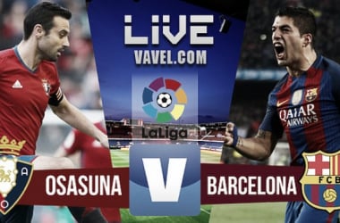 Resumen Osasuna vs Barcelona en La Liga 2016 (0-3)