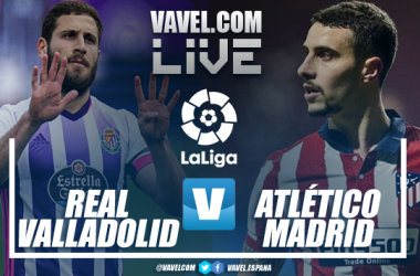 Resumen del Valladolid vs Atlético de Madrid (1-2)
