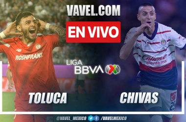 Toluca
vs Chivas EN VIVO, ¿cómo ver transmisión TV online en Liga MX?