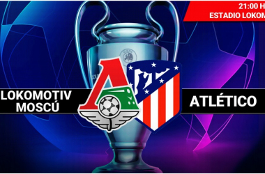 Lokomotiv Moscú vs Atlético de Madrid en vivo y en directo online Champions League