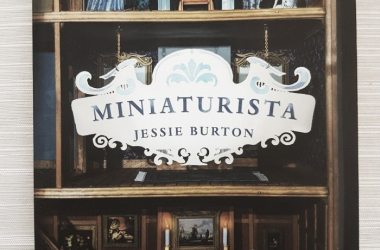 Resenha: Miniaturista, de Jessie Burton