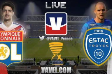 Live : Olympique Lyonnais-Troyes en direct (Coupe de la Ligue)