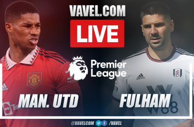 Manchester United vs Fulham LIVE Updates: Score, Stream Info, Lineups and How to Watch Premier League Match