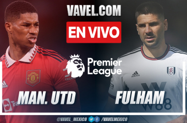 Manchester United vs Fulham EN VIVO: ¿cómo y dónde ver transmisión TV online Premier League?