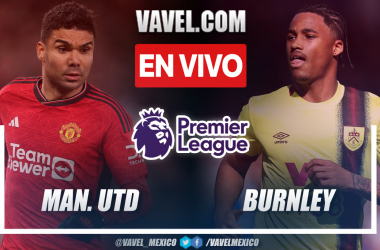 Manchester United vs Burnley EN VIVO ¿cómo ver transmisión TV online en Premier League?