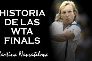 WTA Finals 2016. Martina Navratilova: única en su especie
