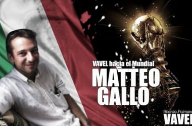 VAVEL hacia el Mundial. Matteo Gallo: &quot;No creo que Italia pueda ganar el Mundial pero ojalá me equivoque&quot;