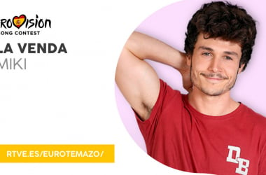 &nbsp;GUÍA VAVEL Eurovisión 2019: Miki Núñez y La Venda&nbsp;