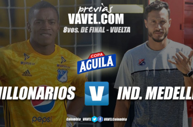 Previa Millonarios vs. Medellín: lucha por un cupo a cuartos de final&nbsp;