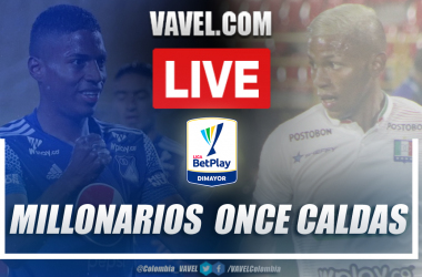 Resumen Millonarios vs Once Caldas (4-3) por la Liga Betplay&nbsp;